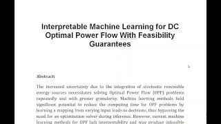 Interpretable Machine Learning for DC Optimal Power Flow With Feasibility Guarantees [upl. by Padraig]