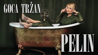 Goca Tržan  Pelin  Official Video 2024 [upl. by Bella]