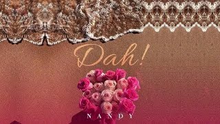 Nandy – Dah Official Lyric Video [upl. by Enilraep612]