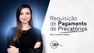 Requisição de Pagamento de Precatórios [upl. by Obbard]