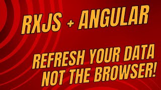 Refresh Data without Refreshing the Page with Angular and RxJS [upl. by Jariv]