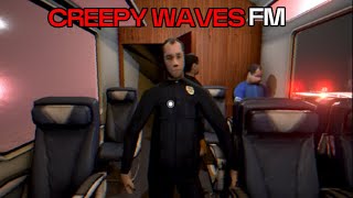 CREEPY WAVES FM Train Depart Never Taking The Train Again [upl. by Darb]