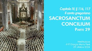 Sacrosanctum Concilium  Cap IV § 116 117  P Giorgio M Faré [upl. by Eniamrahc]