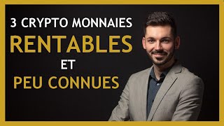 Crypto monnaie rentable  3 crypto monnaies peu connues [upl. by Guttery199]