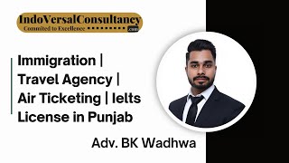 Travel Agent Licence Punjab  Immigration Consultant License  IELTS License [upl. by Jamal]