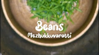 ബീൻസ് മെഴുക്കുപുരട്ടി  ചോറുപൊതി  Beans Mezhukkuvaratti  Sarang Family  Dakshina [upl. by Broome]