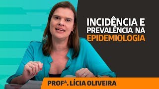 Incidência e Prevalência em Epidemiologia [upl. by Nylknarf]