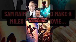 Sam Raimi Wants To Make A Live Action SpiderMan Miles Morales Movie [upl. by Etnahc]