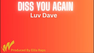 Diss You Again Ft Ellis Raps [upl. by Asilahs]