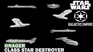 Star Wars Onager Star Destroyer  Ship Breakdown [upl. by Esau]