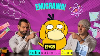 Emicrania  Robascientifica EP39 [upl. by Yornoc]