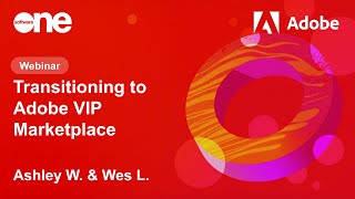 Transitioning to Adobe VIP Marketplace Webinar  September 19th 2024 [upl. by Ronnholm]