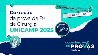 Live de Correção  Prova de R de Cirurgia da UNICAMP 2025  Cobertura de Provas Medway [upl. by Ellehcear]