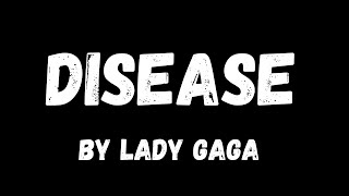 Disease  by Lady Gaga  Cover version  Lyrics [upl. by Dnomaj]