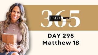 Day 295 Matthew 18  Daily One Year Bible Study  Audio Bible Reading w Commentary  New Testament [upl. by Ajet]