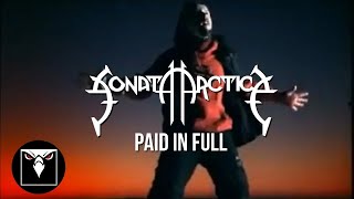 SONATA ARCTICA  Paid In Full Official Music Video [upl. by Etti567]