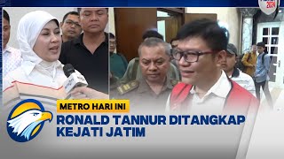 Kejati Jatim Tangkap Ronald Tannur  Metro Hari Ini [upl. by Nelehyram]