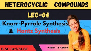 Knorr Pyrrole Synthesis Hantz Synthesis [upl. by Eelrefinnej399]