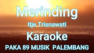 Merinding Karaoke PAKA 89 MUSIK PALEMBANG [upl. by Kwapong]