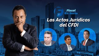 Cadefi  Los actos jurídicos del CFDI  Fiscal en serio [upl. by Alhak]