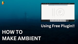 How To Make Ambient Using Free Plugin [upl. by Yngiram300]