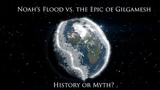 Noahs Flood vs the Epic of Gilgamesh [upl. by Hras]