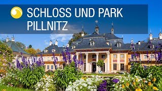 Schloss und Park Pillnitz  Gärten in Sachsen  Schlösserland Sachsen [upl. by Nnairet705]