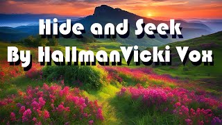 Hide and Seek By Hallman Vicki Vox lyrics [upl. by Nollahs]