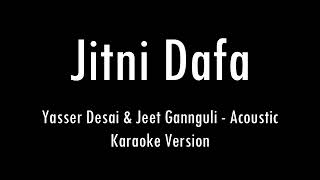 Jitni Dafa  Parmanu  Jeet Gannguli  Karaoke With Lyrics  Only Guitar Chords [upl. by Edals532]