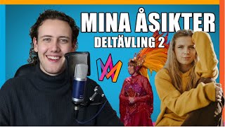 MINA ÅSIKTER  Deltävling 2  Melodifestivalen 2022 [upl. by Eugine]