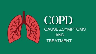 COPD causes symptoms and treatment [upl. by Moskow]