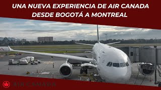 AIR CANADA 🇨🇦✈️🇨🇴  UNA NUEVA EXPERIENCIA DESDE BOGOTÁ A MONTREAL  AIRBUS A330300  SKBO [upl. by Reyem]