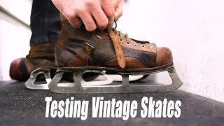 Testing Out VINTAGE hockey skates [upl. by Lexie875]