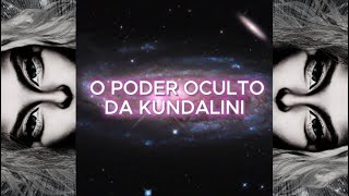 O poder da Kundalini [upl. by Gerhan]