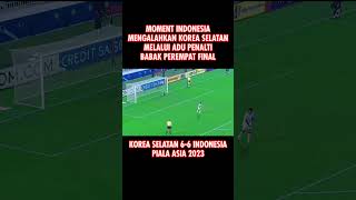 MOMENT MENEGANGKAN SAAT INDONESIA MENGALAHKAN KOREA SELATAN pialaasia2023 indonesia korea [upl. by Ginsberg]