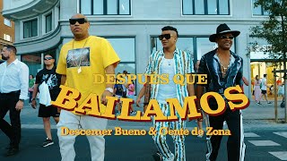 Descemer Bueno Gente De Zona  Después Que Bailamos Video Oficial [upl. by Annasiul]