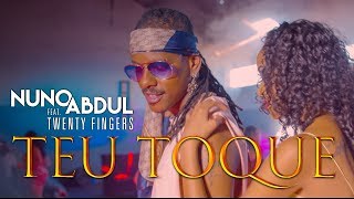 Nuno Abdul Feat Twenty Fingers  Teu toque Official Video UHD 4K [upl. by Hedve226]