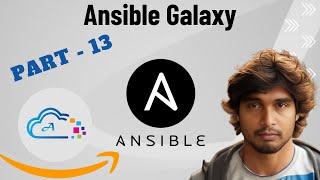 Ansible Galaxy explained  Part  13 [upl. by Hsara]