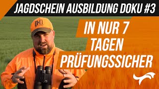 Jagdschein Ausbildung Doku 3 In nur 7 Tagen prüfungssicher [upl. by Negeam]