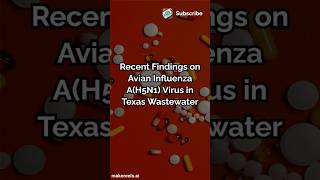 Recent Findings on Avian Influenza AH5N1 Virus in Texas Wastewater [upl. by Atnamas]