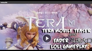 TERA Mobile Teaser amp EADER 斗魂大陆 CBT Android RPG Mage Loli Gameplay [upl. by Binnings]