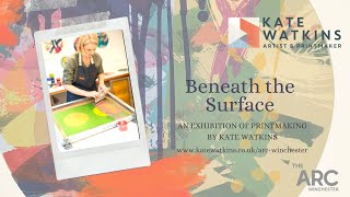 Beneath the Surface Printmaking Exhibition by Kate Watkins at the Arc Winchester Hampshire [upl. by Canty]