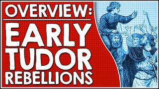 Overview Early Tudor rebellions [upl. by Sldney]