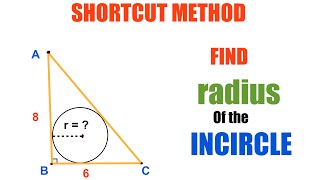 Shortcut Method to Find radius of incircle Inradius  Inscribed Circle in a right triangle [upl. by Eillim380]