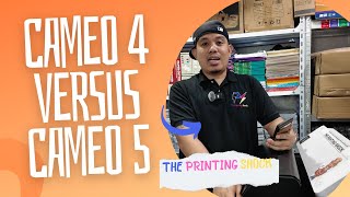 CAMEO 4 VS CAMEO 5 COMPARISON  The Printing Shock  Marlon Ubaldo [upl. by Radec]