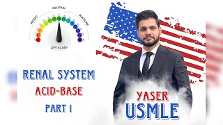 Renal Acid  Base Part 1 USMLE Step 1 by Dr Yaser [upl. by Aes]