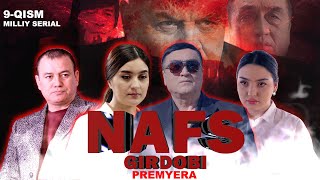 NAFS GIRDOBI  MILLIY SERIAL  PREMYERA  9QISM MahallaTelekanaliuz [upl. by Tiras]