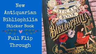 New Antiquarian Bibliophilia Sticker Book  Full Flip Through [upl. by Obocaj]