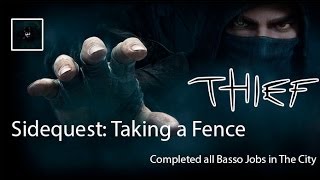 Thief Playtrough  Sidequest Taking a Fence [upl. by Corabella]