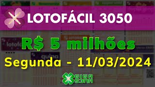 Resultado da Lotofácil 3050 Segundafeira 11032024  GIGASENA [upl. by Locke960]